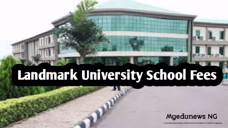 Landmark University School Fees