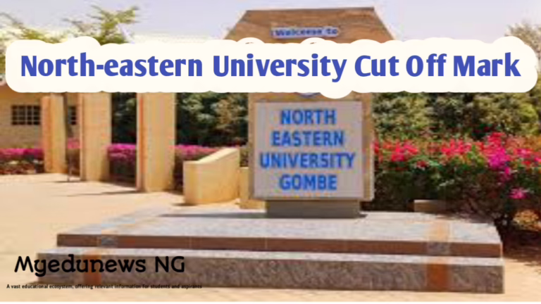 North-eastern University Cut Off Mark