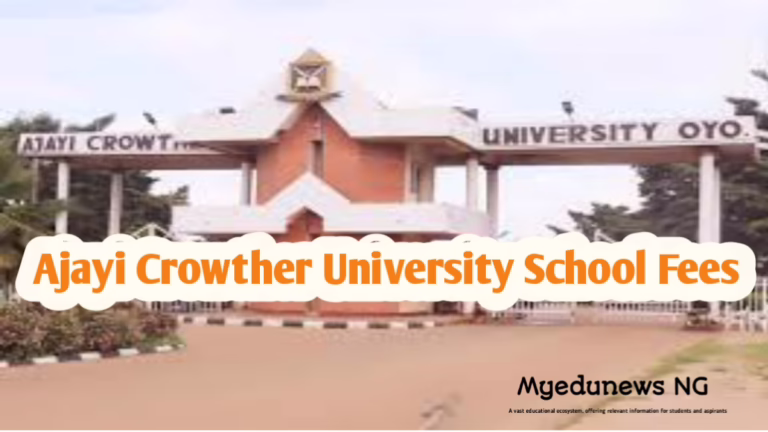 Ajayi Crowther University School Fees