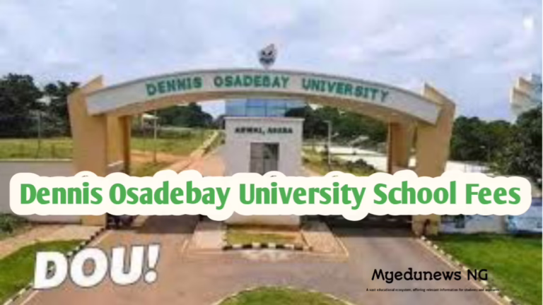 Dennis Osadebay University School Fees